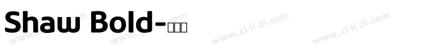 Shaw Bold字体转换